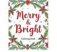 Merry & Bright: Christmas coloring book