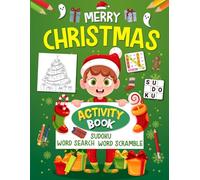 Merry Christmas Activity Book For Kids Ages 9-12 Years Old: Holiday Mixed Activity Puzzle Book for Children | Word Search, Coloring, Word Scramble, Sudoku, Mazes & More!