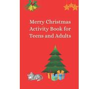 Merry Christmas Activity Book for Teens and Adults: Christmas Activity Book, for Teens, for Adults, Sudoku, Word Search, Missing Vowel, Cryptogram, Mazes, Word Scramble