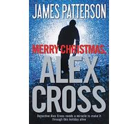 Merry Christmas, Alex Cross: 2 (Alex Cross Adventures)