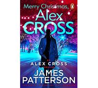Merry Christmas, Alex Cross: (Alex Cross 19)