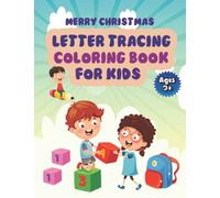 MERRY CHRISTMAS ALPHABET LETTER TRACING COLORING AND DOT TO DOT BOOK: Very clear and very simple activity Letter tracing book pages in which your child will color easily.
