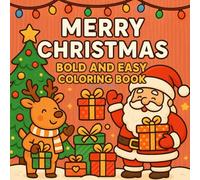 Merry Christmas Bold and Easy Coloring Book: Big, Bold Christmas Designs for Relaxing Coloring Fun