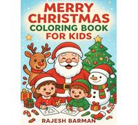 Merry Christmas Bold and Easy Coloring book for Kids Ages 3-8: Cute Holiday Scenes with Santa, Reindeer, Snowmen & Elves | Fun, Easy, and Creative: A ... packed with cheerful Christmas illustrations