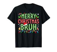 Merry Christmas Bruh Funny Meme Bro Greeting Teens Boys Men T-Shirt