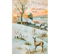 Merry Christmas Card Address Book: Mailing Address Log Book and 10 Year Christmas Card Tracker With Tabs (Deer)