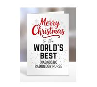 Merry Christmas card to the Worlds Best Diagnostic Radiology Nurse, presents, gifts, for, colleagues, ward, manager, staff, department, work, men, women, A5-284_20