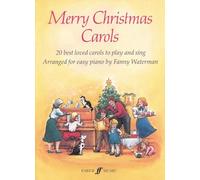 Merry Christmas Carols (Piano, Voice): 20 Best Loved Carols to Play and Sing (Faber Edition)