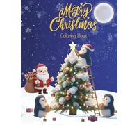 Merry Christmas Coloring Book For Kids - Volume 2: Simple and Fun Christmas Coloring Pages with Santa, Snowmen, Reindeer & Other Holiday Favorites!