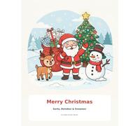 Merry Christmas - Coloring book: Santa, Reindeer & Snowmen