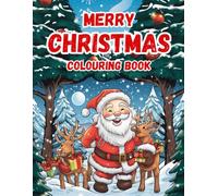 MERRY CHRISTMAS COLOURING BOOK: 40 SINGLE SIDED CHRISTMAS ILLUSTRATIONS FOR BOYS AND GIRLS OF VARYING ABILITIES
