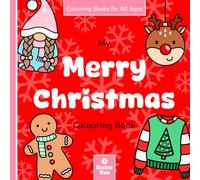 Merry Christmas Colouring Book (Bickie Bea Colouring Books)