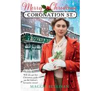 Merry Christmas Coronation Street – Heartwarming historical fiction, Book 7 (Christmas 2024)