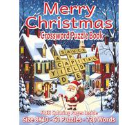 Merry Christmas Crossword Puzzle Book: A Wonderfully Festive Collection of 60 Themed Puzzles Featuring 720 Joyful One-Word Clues Inspired by ... for Cozy Evenings, and Holiday Gatherings...
