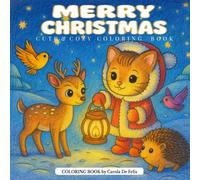 Merry Christmas: Cute and cozy coloring book for kids, teens and adults: 40 unique designs, bold outlines, single-sided pages, 8.5"×8.5", perfect for relaxation and holiday gifts