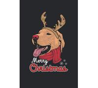 Merry Christmas: Cute Merry Christmas Labrador Retriever Dogs Pet Notebook Gift Idea for School & Work. Funny Quotes and Xmas Sayings for Dog-Lover, ... Daily Journal, Composition Book, Drawing,