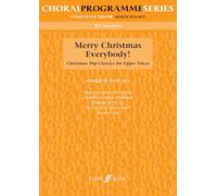 Merry Christmas Everybody: SSA Accompanied (Choral Programme Series): Christmas Pop Classics for Upper Voices
