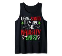 Merry Christmas Funny Dear Santa They are The Naughty Ones Tank Top