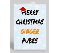 Merry Christmas Ginger Pubes - Rude/Funny Premium Quality Christmas Card