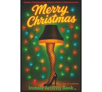 Merry Christmas: Inmate Activity Book - Christmas, Love You & Miss You Themes | Over 70 Activities | Jail & Prison Facility Friendly | Includes Special Message | Perfect for Gifts & Holidays (6x9)