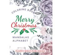 Merry Christmas Mandalas Alphabet Coloring Book: Christmas Mandalas Coloring For Teen | Mandalas Alphabet Coloring for Women and Teen | Christmas ... | Christmas Book | Christmas Gifts for Women