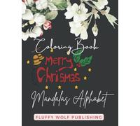 Merry Christmas Mandalas Alphabet Coloring Book: Christmas Mandalas Coloring For Teen | Mandalas Alphabet Coloring for Women and Teen | Christmas ... | Christmas Book | Christmas Gifts for Women