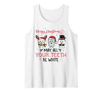 Merry Christmas May All Your Teeth Be White Dentist Holiday Tank Top