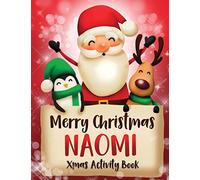 Merry Christmas Naomi: Fun Xmas Activity Book, Personalized for Children, perfect Christmas gift idea