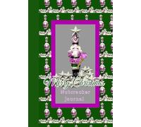 Merry Christmas Nutcracker Journal: 120 Lined Pages, 6x9, Festive Holiday Notebook for Writing and Reflection,Hardcover.