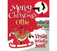 Merry Christmas Ollie - Xmas Activity Book: (Personalized Children's Activity Book)