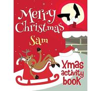 Merry Christmas Sam - Xmas Activity Book: (Personalized Children's Activity Book)