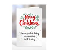 Merry Christmas, Thank you for being an amazing Half Sibling card, gifts for men, women, him, her, boy, girl, female, male, presents, secret santa, from, A5-248_130