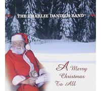 Merry Christmas to All by Charlie Daniels (2002-10-08)
