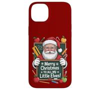 Merry Christmas To All My Little Elves Teacher Style Case for iPhone 14 Plus