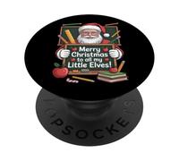 Merry Christmas To All My Little Elves Teacher Style PopSockets Adhesive PopGrip