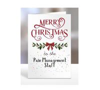 Merry Christmas to the Pain Management Staff, Card for Men, Women, Presents for Christmas, Female, Male, Him, Her, Greeting Cards, Hospital, A5-266_111