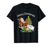 Merry Christmas to you, two ewe, punny, santa, sheep T-Shirt