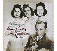 Merry Christmas With the Andrews Sist - Bing Crosby Compact Disc