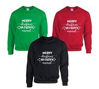 Merry Christmas Ya Filthy Animal Jumper funny christmas Xmas Celebration Unisex Adults Kids tee top (KG, 12 Years) Kelly Green