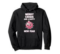 Merry Crisis And A Happy New Fear Funny Christmas Meme Pullover Hoodie