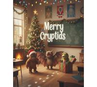 Merry Cryptids: Christmas meets creature lore!