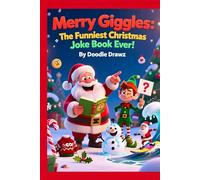 Merry Giggles: The Funniest Christmas Joke Book Ever! - HardCover: Illustrated Christmas Jokes for Kids and Teens - Christmas children’s book - Funny ... Puzzles & Puns - Xmas Gifts for grandkids
