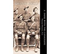 Merry Hell!: A Dane with the Canadians