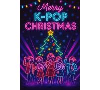Merry K-Pop Christmas Notebook: Lined Journal for Writing, Notes, and Holiday Memories (Christmas Gift for K-Pop Lovers)