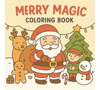 Merry Magic: Fun & Festive Christmas Coloring Book