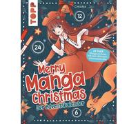Merry Manga Christmas. Das Adventskalender-Buch, Chiana.