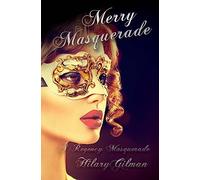 Merry Masquerade (A Regency Masquerade)