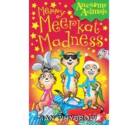 Merry Meerkat Madness (Awesome Animals)