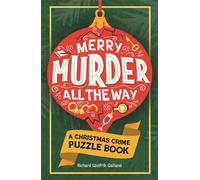 Merry Murder all the Way : A Christmas Crime Puzzle Book