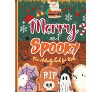 Merry & Spooky Holiday Fun Activity Book: 200+ Pages of Coloring, Puzzles, Crosswords, Mazes & Holiday Fun for Kids